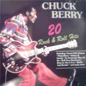 Chuck Berry - 20 Rock & Roll Hits