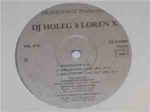 DJ Holeg & Loren X - Holegator