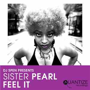 Dj Spen Presents Sister Pearl - Feel It