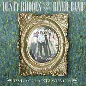 Dusty Rhodes And The River Band - Palace And Stage