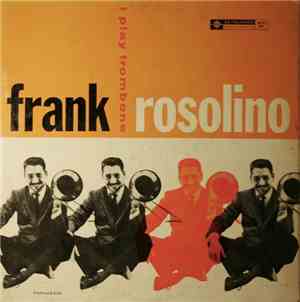 Frank Rosolino - I Play Trombone