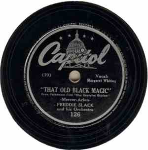 Freddie Slack And His Orchestra - That Old Black Magic / Hit The Road To Dr ...