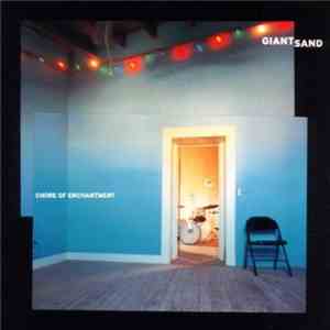 Giant Sand - Chore Of Enchantment