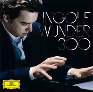 Ingolf Wunder - 300