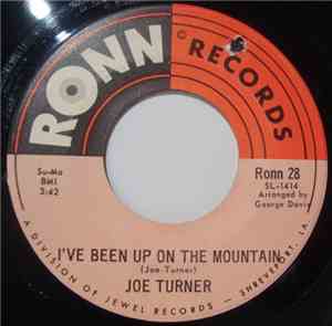 Joe Turner - I've Been Up On The Mountain / I Love You Baby