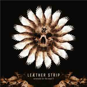 Leæther Strip - Serenade For The Dead II