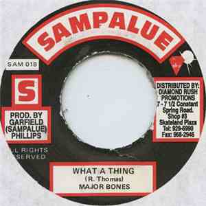Major Bones - What A Thing