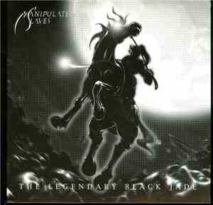 Manipulated Slaves - The Legendary Black Jade