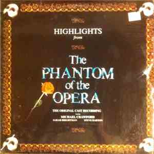 Michael Crawford, Sarah Brightman, Steve Barton - Highlights From The Phant ...