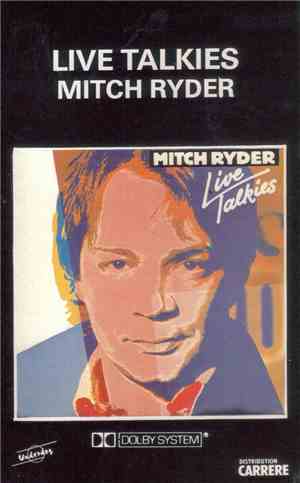 Mitch Ryder - Live Talkies