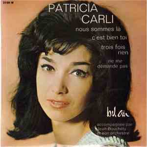 Patricia Carli Accompagnée Par Jean Bouchéty Et Son Orchestre - Nous Sommes ...