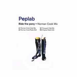 Peplab - Ride The Pony (Norman Cook Mixes)