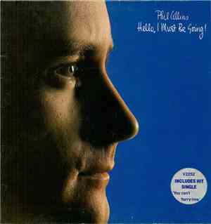 Phil Collins - Hello, I Must Be Going!