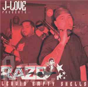 Raze  - Leavin Empty Shells