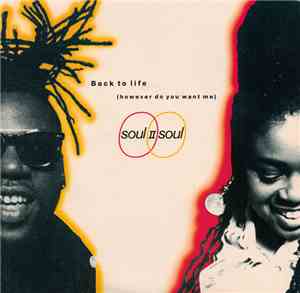 Soul II Soul Featuring Caron Wheeler - Back To Life (However Do You Want Me ...
