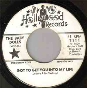 The Baby Dolls  - Got To Get You In To My Life