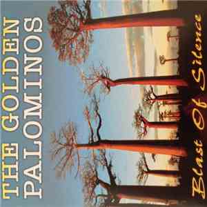 The Golden Palominos - Blast Of Silence