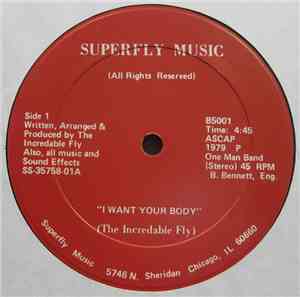 The Incredible Fly - I Want Your Body / Hay Miss Lady