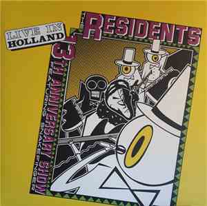 The Residents Featuring Snakefinger - 13th Anniversary Show - Live In Holla ...