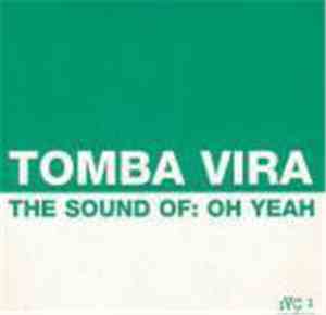 Tomba Vira - The Sound Of: Oh Yeah