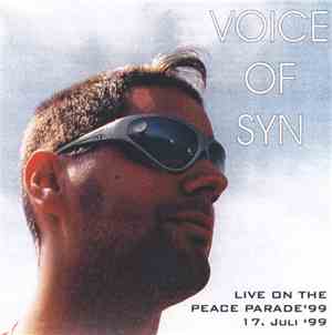 Voice Of Syn - Live On The Peace Parade '99 - 17. Juli '99