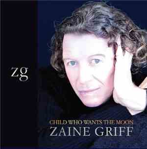 Zaine Griff - Child Who Wants The Moon