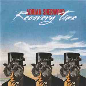 Adrian Sherwood - Recovery Time