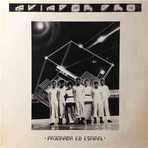 Aviador Dro - Programa En Espiral