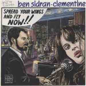 Ben Sidran - Clementine - Spread Your Wings And Fly Now !!