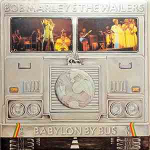 Bob Marley & The Wailers - Babylon By Bus