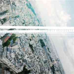Brokenkites - Invisible Accidents EP