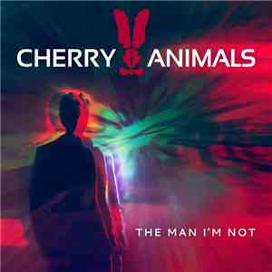 Cherry Animals - The Man I'm Not