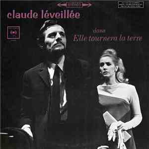 Claude Léveillée - Dans Elle Tournera La Terre