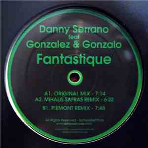 Danny Serrano Feat Gonzalez & Gonzalo - Fantastique