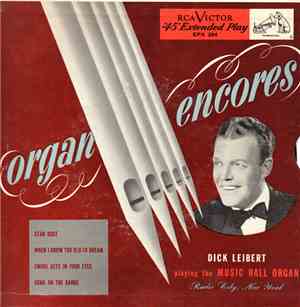 Dick Leibert - Organ Encores