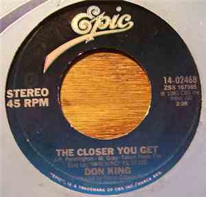 Don King  - The Closer You Get
