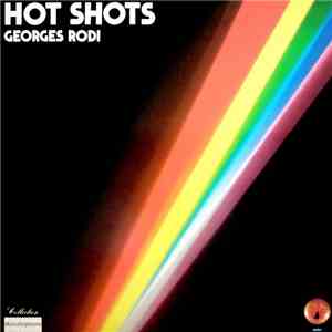 Georges Rodi - Hot Shots