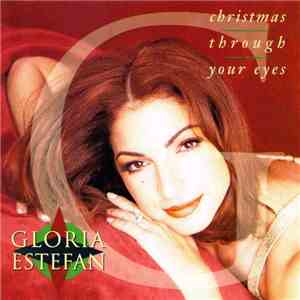 Gloria Estefan - Christmas Through Your Eyes