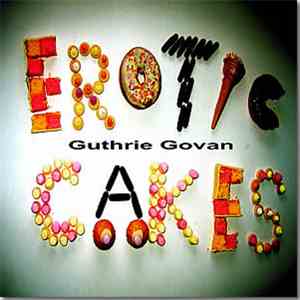 Guthrie Govan - Erotic Cakes