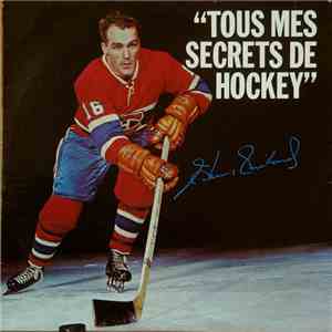 Henri Richard - Tous Mes Secrets De Hockey
