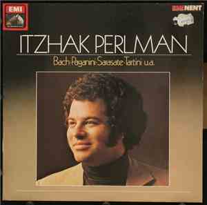 Itzhak Perlman - Bach - Paganini - Sarasate - Tartini u.a.