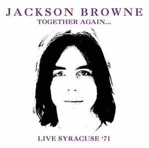 Jackson Browne - Live Syracuse '71