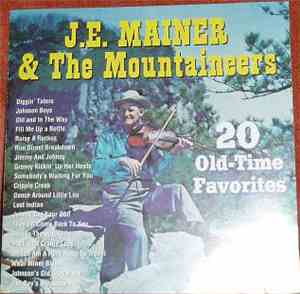 J.E. Mainer & The Mountaineers - 20 Old - Time Favorites