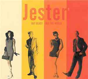 Jester  - Not Ready For The World