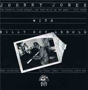Johnny Jones With Billy Boy Arnold - Johnny Jones With Billy Boy Arnold