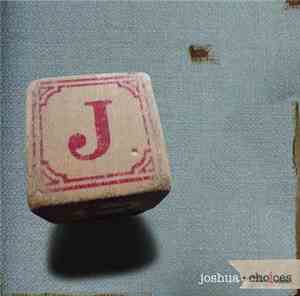 Joshua  - Choices