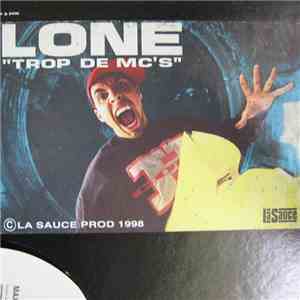 Lone - Trop De Mc'S / D.J Sample / Quand Vient La Nuit