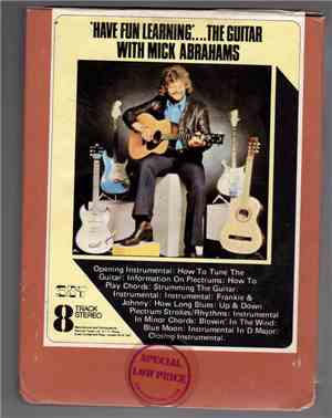 Mick Abrahams - 'Have Fun Learning'.... The Guitar With Mick Abrahams