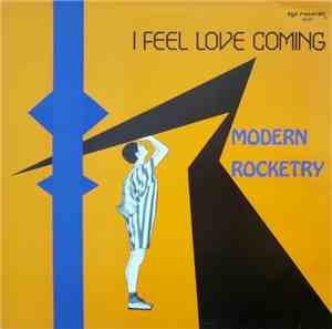 Modern Rocketry - I Feel Love Coming