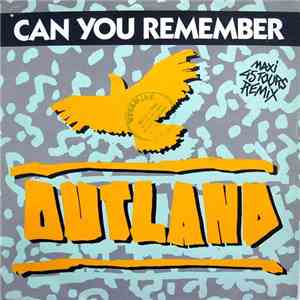 Outland  - Can You Remember
